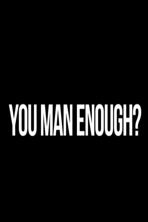 Movie poster for You Man Enough? (2015)