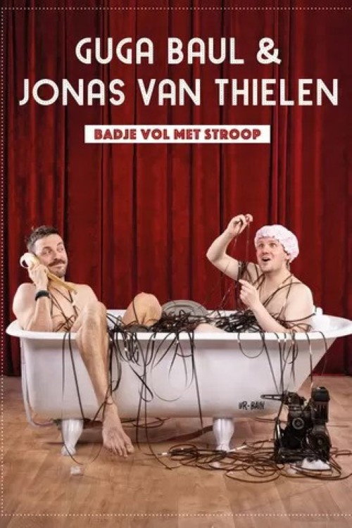 Movie poster for Guga Baúl & Jonas Van Thielen - Badje Vol met Stroop XXL (2025)