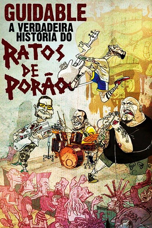 Movie poster for Guidable: The Real History of Ratos de Porão (2008)