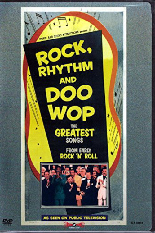 Movie poster for Rock, Rhythm & Doo Wop (2001)