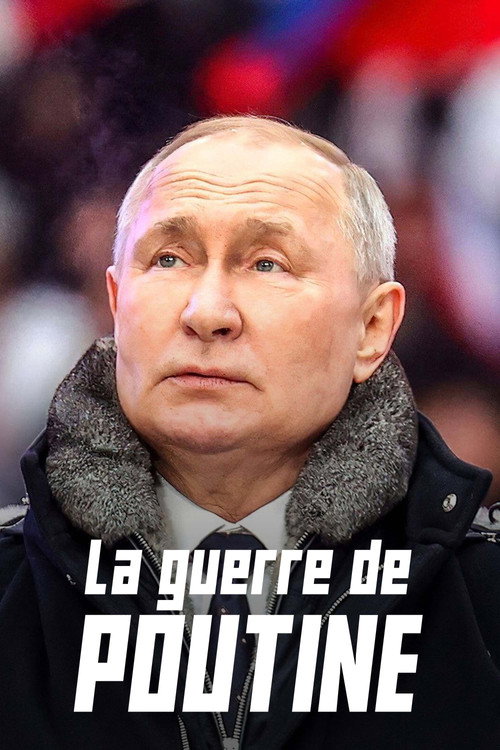 La Guerre de Poutine poster