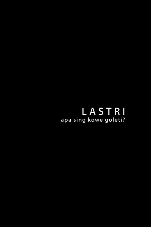Movie poster for Lastri, Apa Sing Kowe Goleti? (2008)