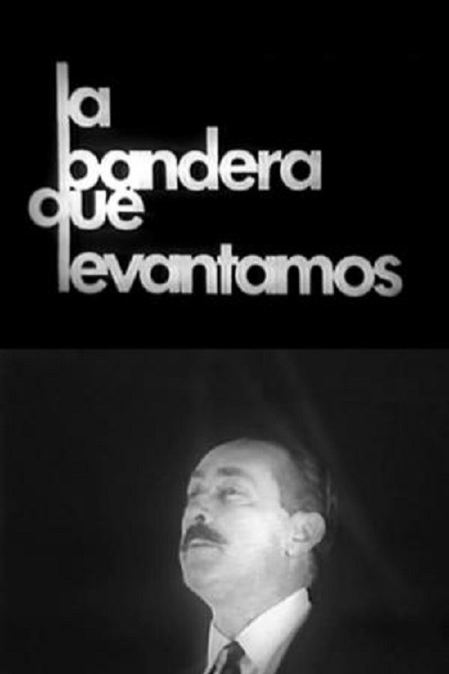 Movie poster for La Bandera que Levantamos (1971)