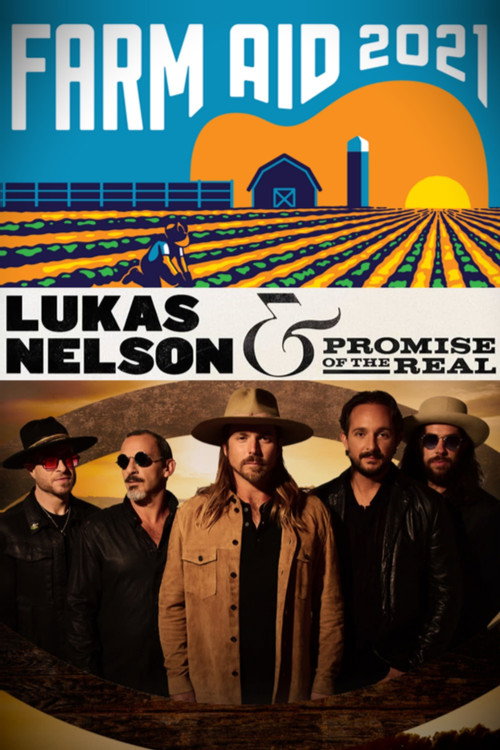 Movie poster for Farm Aid 2021: Lukas Nelson & Promise of the Real