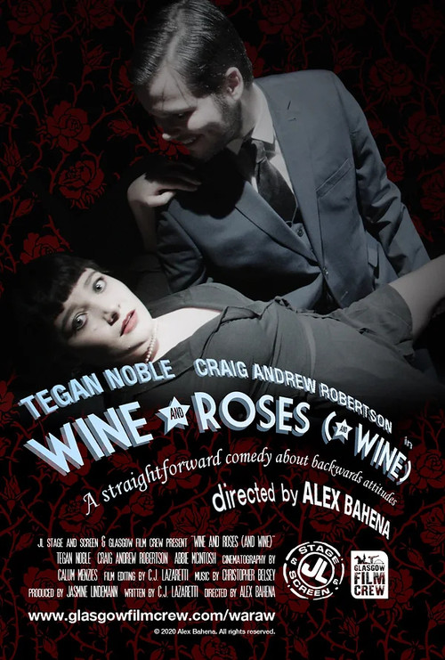 Movie poster for Wine and Roses (and Wine) (2021)