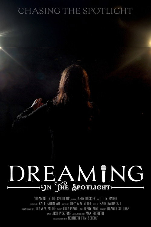 Movie poster for Dreaming In The Spotlight (2025)