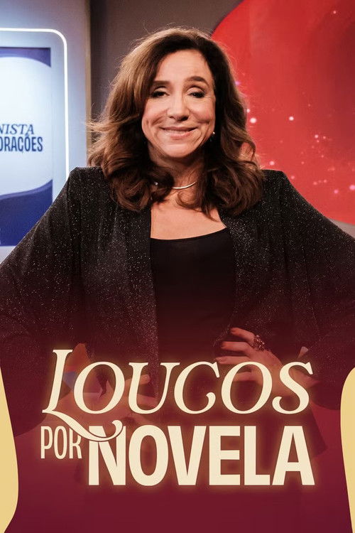 Loucos por Novela poster