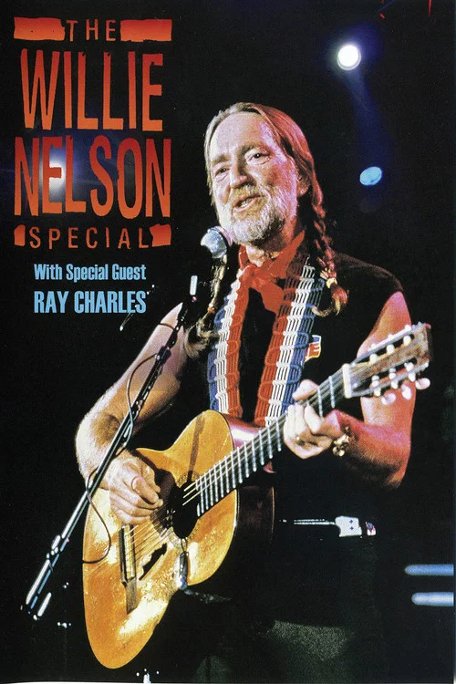 Movie poster for The Willie Nelson Special - With Special Guest Ray Charles (2002)