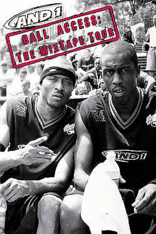 Movie poster for AND1 Ball Access : The Mixtape Tour (2002)