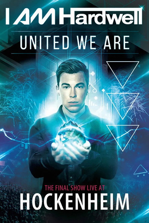 Movie poster for Hardwell United we are: The Final Show Live at Hockenheim (2016)