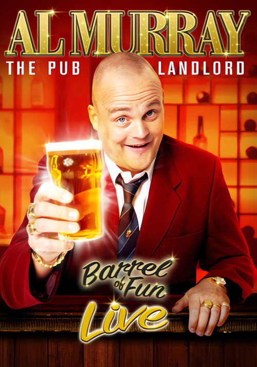 Movie poster for Al Murray, The Pub Landlord: Barrel of Fun Live (2010)