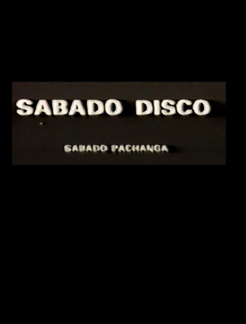 Movie poster for Sábado Disco Sábado Pachanga (1981)