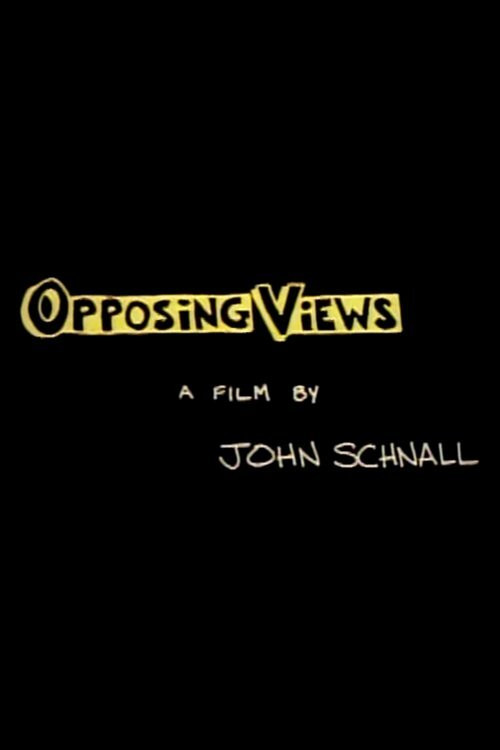 Movie poster for Opposing Views (1994)