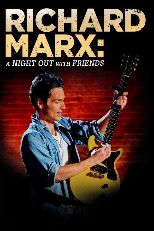 Movie poster for Richard Marx: A Night Out With Friends (2012)