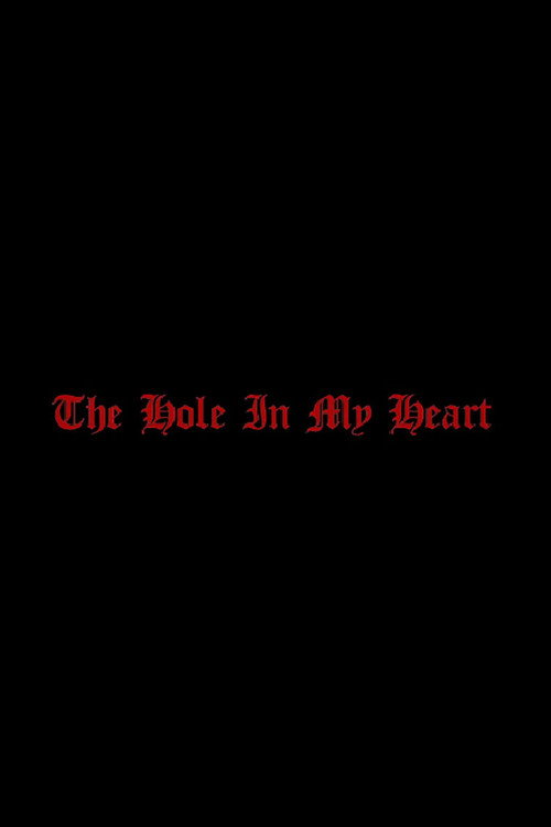 Movie poster for The Hole in my Heart (2020)