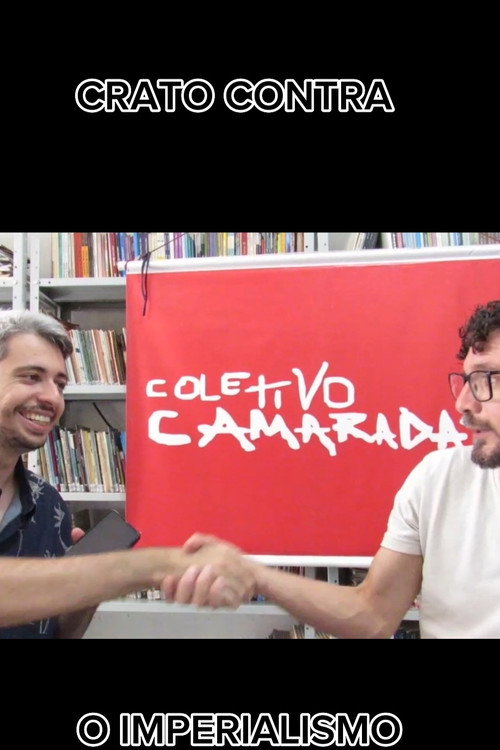 Movie poster for Crato Contra o Imperialismo (2025)