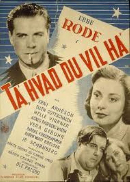 Movie poster for Take What You Want (1947)