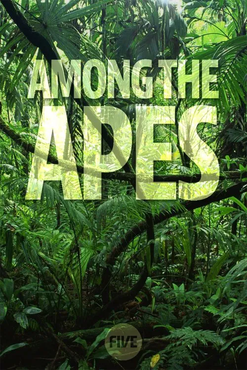 Series poster for Among the Apes (2009)