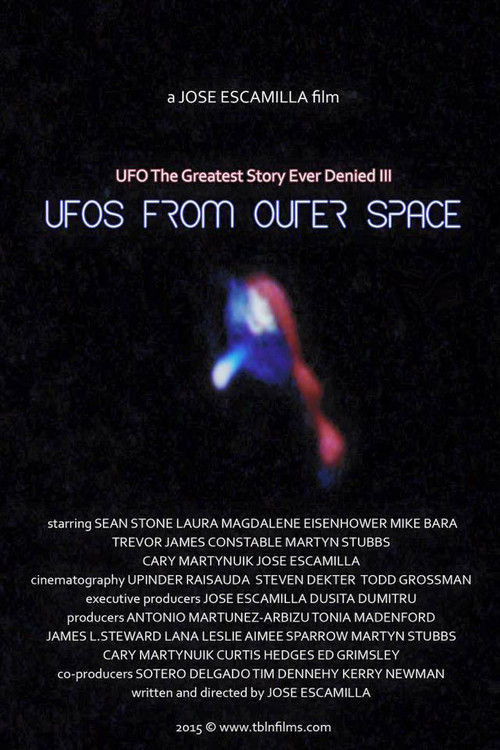 UFO: The Greatest Story Ever Denied III - UFOs from Outer Space poster