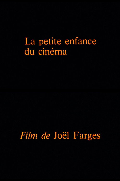 Movie poster for La petite enfance du cinéma (1979)