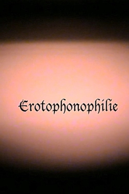 Movie poster for Erotophonophilie (2023)