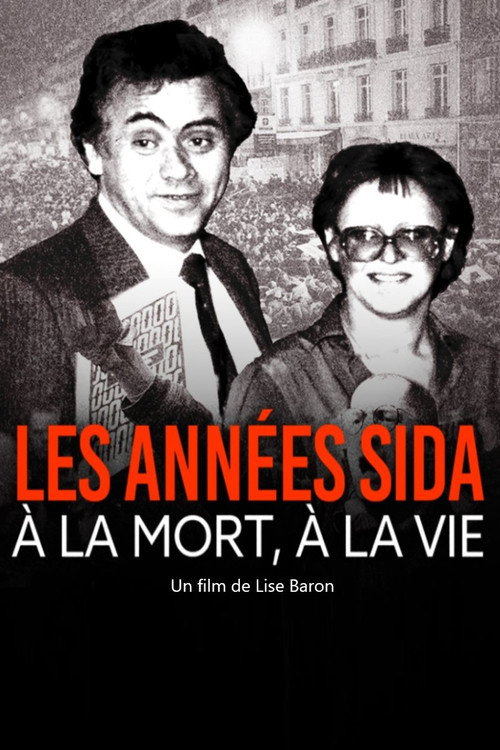 Movie poster for Les années sida, à la mort, à la vie (2023)