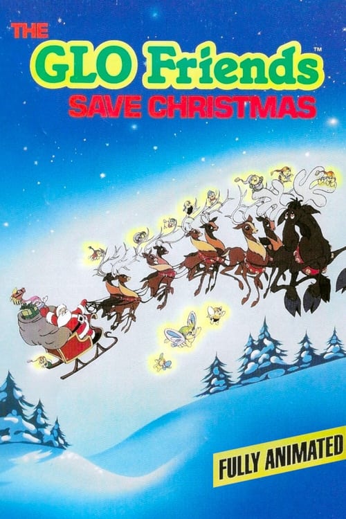Movie poster for The GLO Friends Save Christmas (1985)