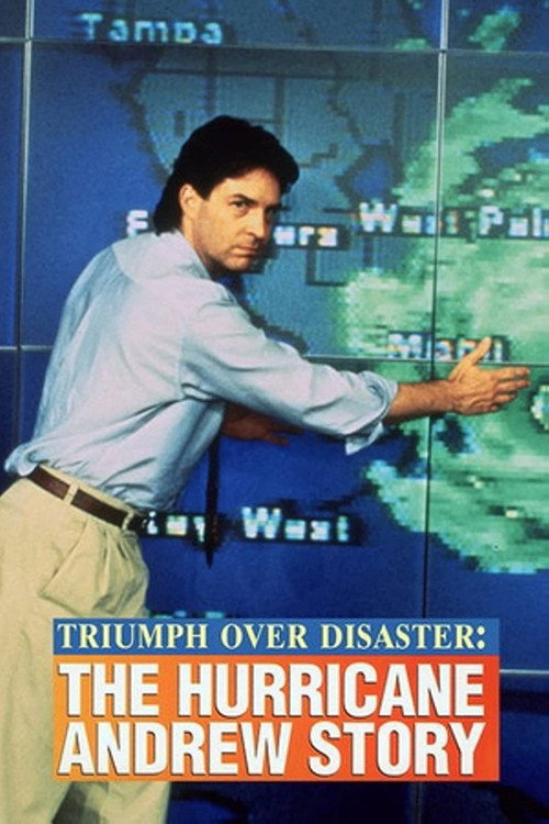 Movie poster for Triumph Over Disaster: The Hurricane Andrew Story (1993)