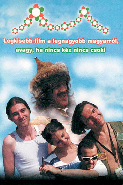 Movie poster for Legkisebb film a legnagyobb magyarról (2002)
