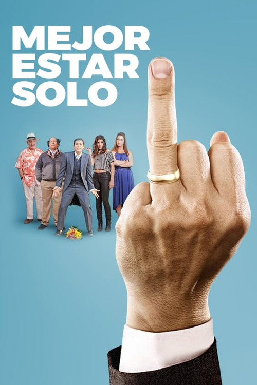 Movie poster for Mejor estar solo (2014)