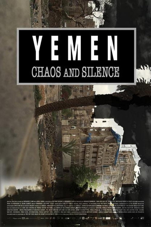 Movie poster for Yemen, Chaos and Silence (2018)