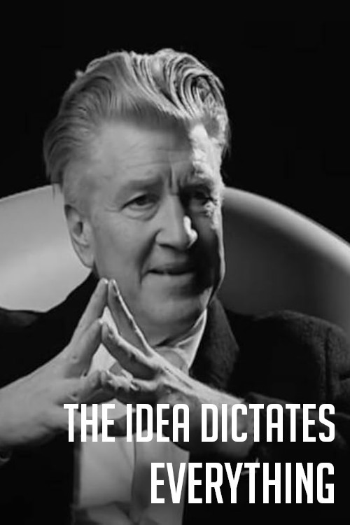 Movie poster for David Lynch: The Idea Dictates Everything (2021)