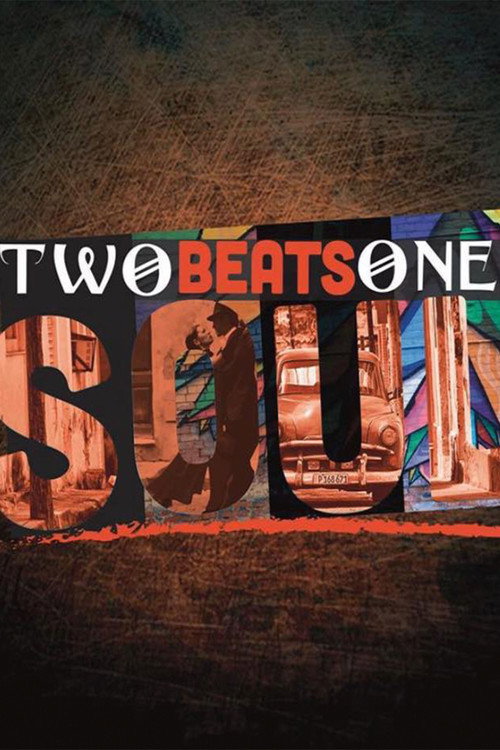 Movie poster for Two Beats One Soul (2018)