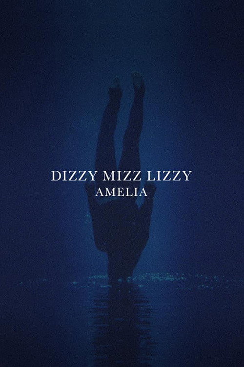 Movie poster for Dizzy Mizz Lizzy - Amelia (2021)