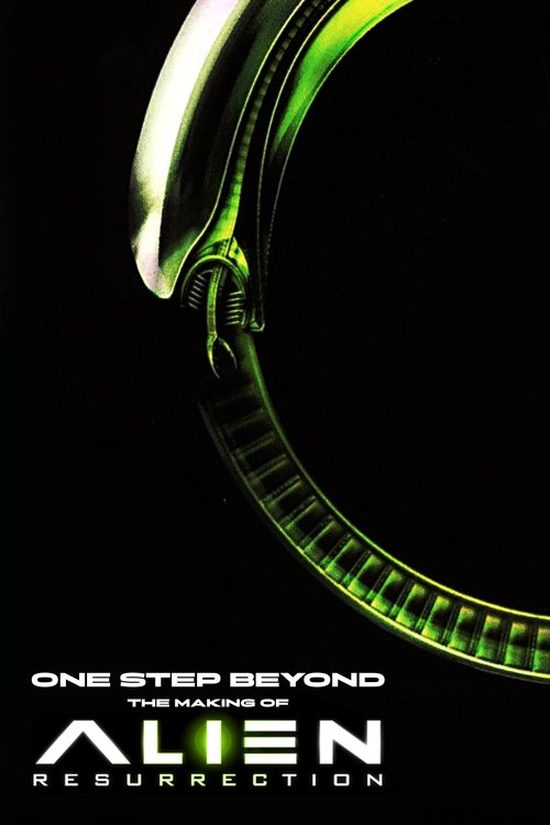 Movie poster for One Step Beyond: The Making of Alien Resurrection (2003)