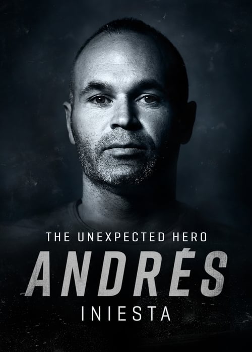 Movie poster for Andrés Iniesta: The Unexpected Hero (2020)