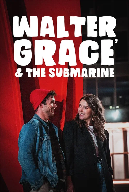 Movie poster for Walter, Grace & The Submarine (2024)