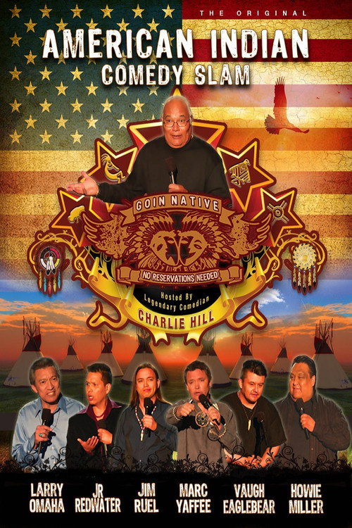 Movie poster for American Indian Comedy Slam: Goin Native No Reservations Needed (2010)