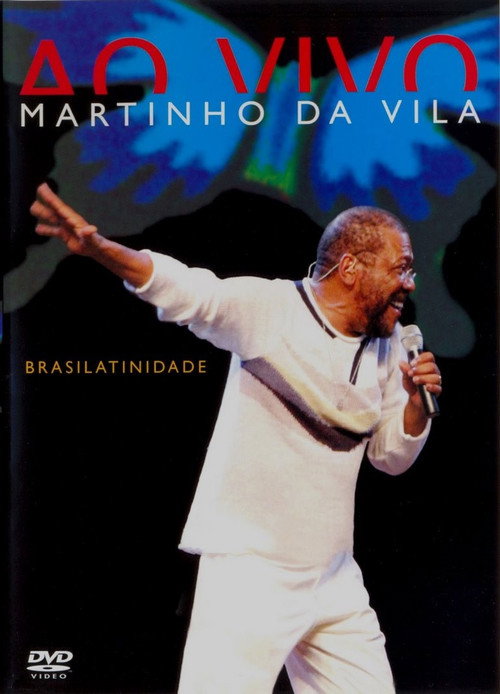 Movie poster for Martinho Da Vila ‎– Brasilatinidade Ao Vivo (2005)