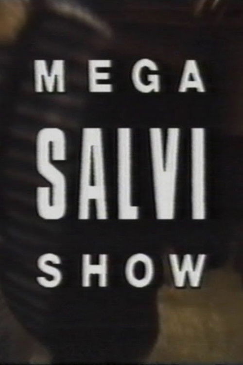 MegaSalviShow poster