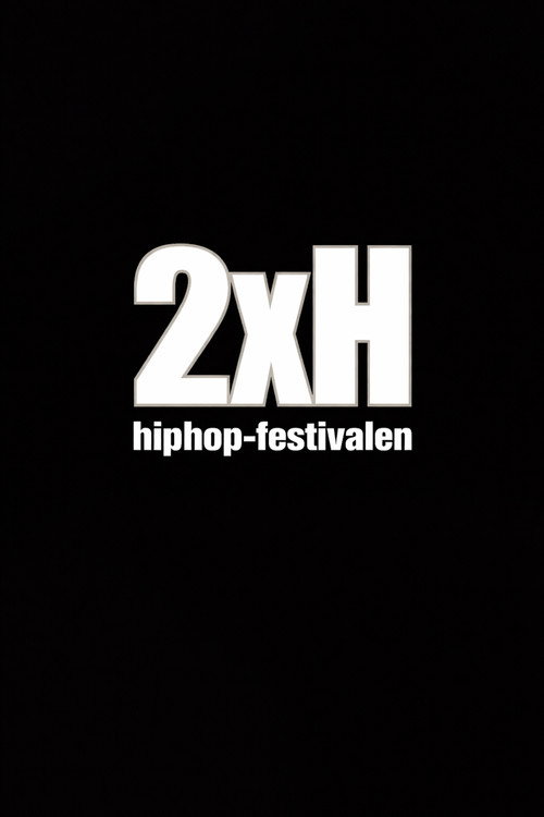 Movie poster for 2XH Hiphop-festivalen 2000