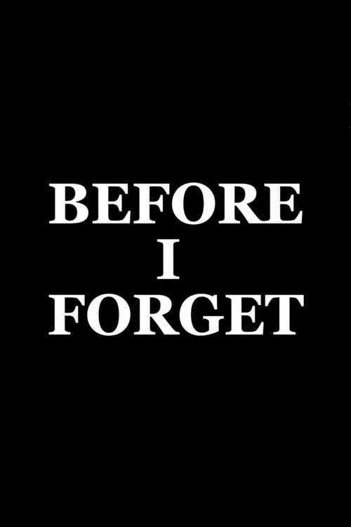 Movie poster for Before I Forget (2019)