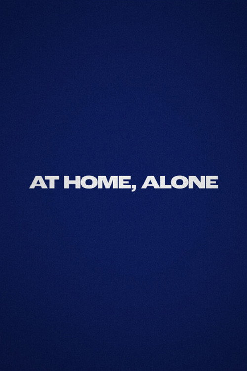 Movie poster for At Home, Alone