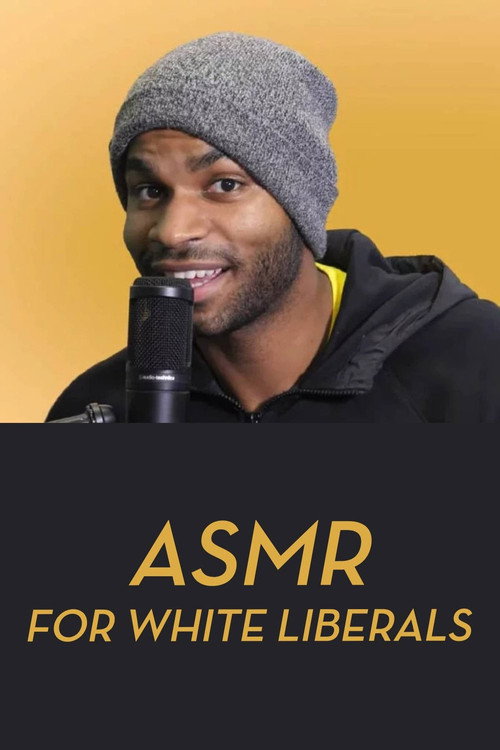 Movie poster for ASMR for White Liberals (2020)