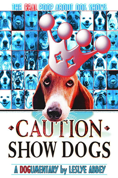 Movie poster for Caution: Show Dogs (2014)