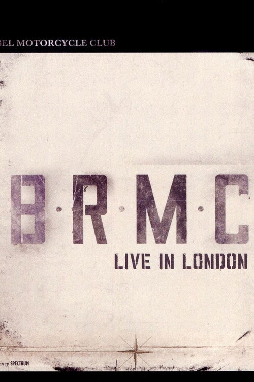 Movie poster for Black Rebel Motorcycle Club: Live in London (2010)