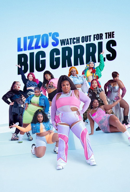 Series poster for Lizzo's Watch Out for the Big Grrrls (2022)