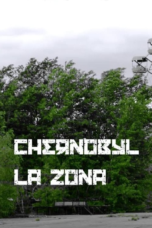 Movie poster for Chernobyl: The Zone (2015)