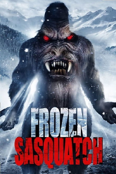 Movie poster for Frozen Sasquatch (2018)
