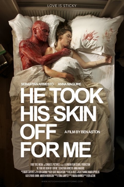 Movie poster for He Took His Skin Off for Me (2014)